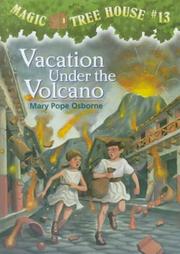 Vacation Under the Volcano by Mary Pope Osborne, Sal Murdocca