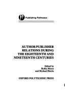 Author/publisher relations during the eighteenth and nineteenth centuries