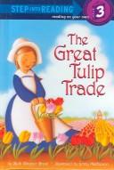 The great tulip trade by Beth Wagner Brust