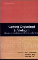 Getting organized in Vietnam : moving in and around the socialist state