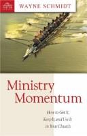 Ministry momentum by Schmidt, Wayne