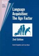 Language acquisition : the age factor