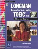 Longman preparation series for the TOEIC test. Advanced course