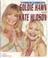 Cover of: Goldie Hawn and Kate Hudson