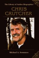 Chris Crutcher by Sommers, Michael A.