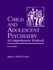 Child and adolescent psychiatry : a comprehensive textbook