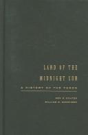 Cover of: Land of the midnight sun: a history of the Yukon