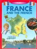 France and the French by Anita Ganeri
