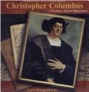 Cover of: Christopher Columbus: a primary source biography