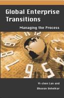 Global enterprise transitions : managing the process