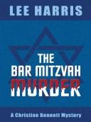The bar mitzvah murder by Harris, Lee