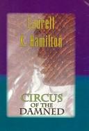 Circus of the damned by Laurell K. Hamilton