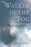 Walker in the fog by Jeffrey Gene Gundy