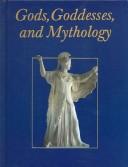 Cover of: Gods, goddesses, and mythology