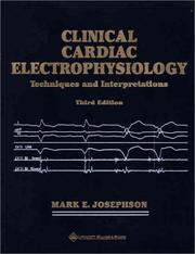 Clinical cardiac electrophysiology : techniques and interpretations