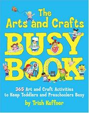 Arts & Crafts Busy Book by Trish Kuffner
