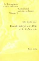 Daniel Halévy, Henri Petit et les Cahiers verts by Toby Garfitt