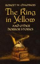 Cover of: The king in yellow, and other horror stories