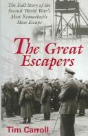 The great escapers by Tim Carroll