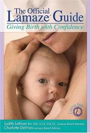 Cover of: The Official Lamaze Guide by Judith Lothian, Charlotte DeVries