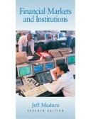 Financial markets and institutions by Jeff Madura