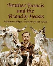 Brother Francis and the friendly beasts by Margaret Hodges