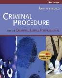 Cover of: Criminal procedure for the criminal justice professional