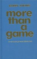 Cover of: More than a game: the computer game as fictional form