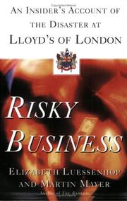 Cover of: Risky business: an insider's account of the disaster at Lloyd's of London