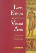 Cover of: Law, ethics, and the visual arts