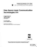Cover of: Free-space laser communication technologies XVI: 27, 29 January 2004, San Jose, California, USA