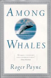 Among whales by Payne, Roger