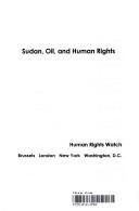 Cover of: Sudan, oil, and human rights.