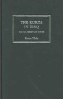 The Kurds in Iraq : the past, present and future