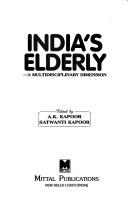 Cover of: India's elderly: a multidisciplinary dimension