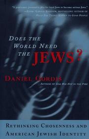 Cover of: Does the world need the Jews?: rethinking chosenness and American Jewish identity