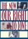 Cover of: New Our Right to Love