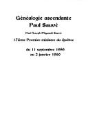 Cover of: Généalogie ascendante de Paul Sauvé, premier ministre du Québec