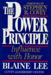 Cover of: The power principle: influence with honor