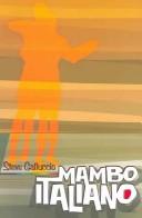 Cover of: Mambo italiano by Steve Galluccio
