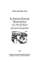 El Partido Popular Democrático y el fin de siglo by Emilio González Díaz