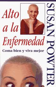 Cover of: Alto a la Enfermedad! (Stop the Insanity!): C Ma Bien Y Viva Mejor (Stop the Insanity)