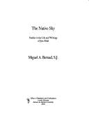 Cover of: The native sky: studies in the life and writings of Jose Rizal