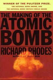 Cover of: The Making of the Atomic Bomb by Richard Rhodes