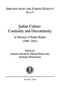 Cover of: Indian culture: continuity and discontinuity : in memory of Walter Ruben (1899-1982)