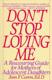 Cover of: Don't Stop Loving Me by Ann F. Caron
