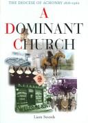 Cover of: A dominant Church: the Diocese of Achonry, 1818-1960