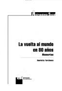 Cover of: La vuelta al mundo en 80 años by Henrietta Yurchenco