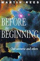 Before the beginning : our universe and others