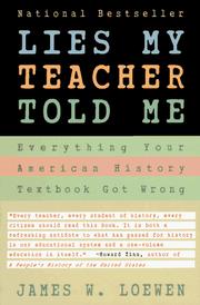 Cover of: Lies my teacher told me by James W. Loewen